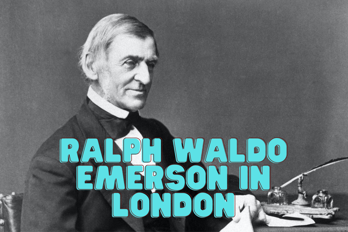Ralph Waldo Emerson in London